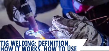 TIG Welding Basic Definition, How it Works, How to Use, and Benefits